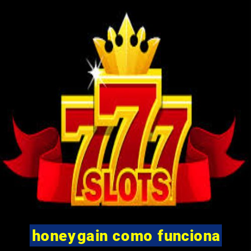 honeygain como funciona